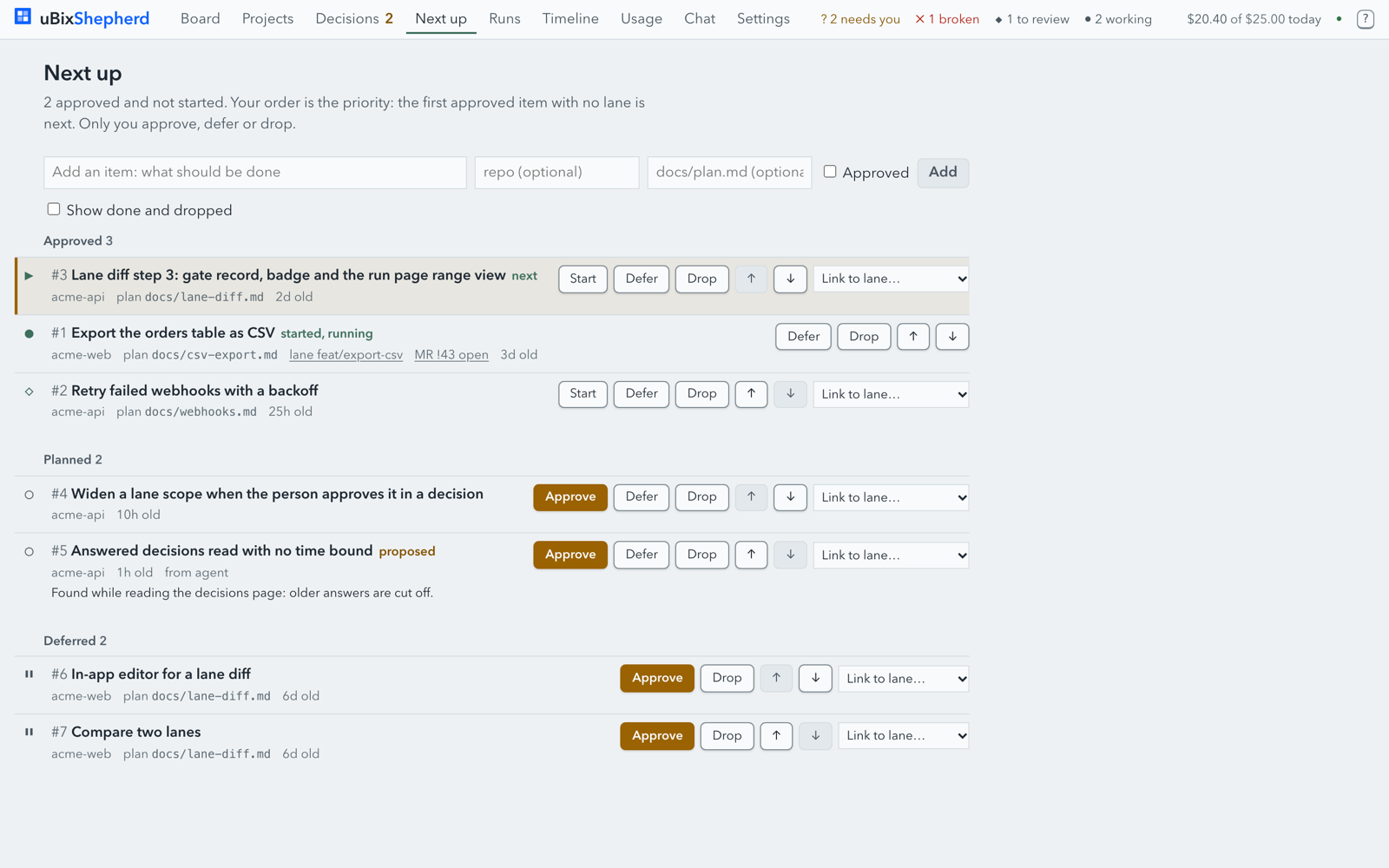 The Next up page: approved, planned and deferred items in my order